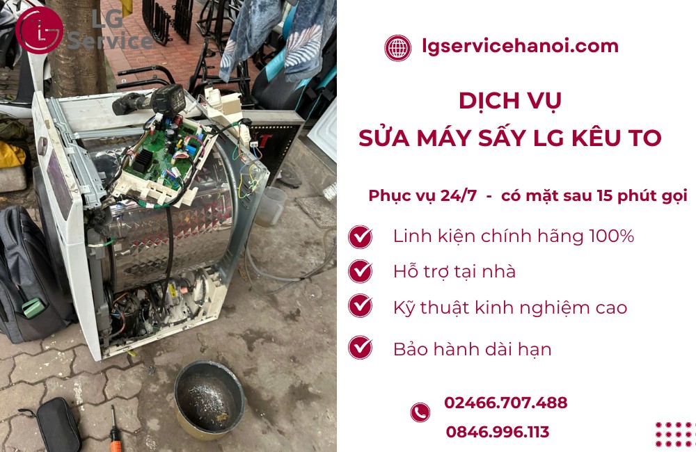 LG Service - Đơn vị cung cấp dịch vụ sửa máy sấy LG kêu to UY TÍN