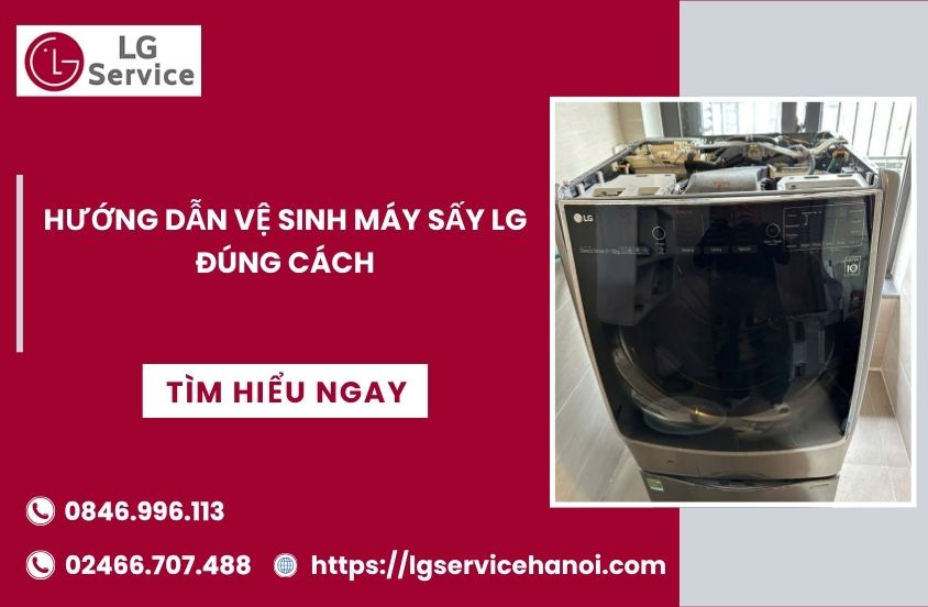 Hướng dẫn vệ sinh máy sấy LG đúng cách